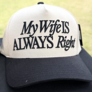 My Wife Is Always Right